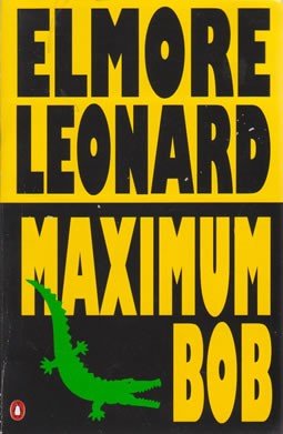 Maximum Bob (9780140139570) by Leonard, Elmore
