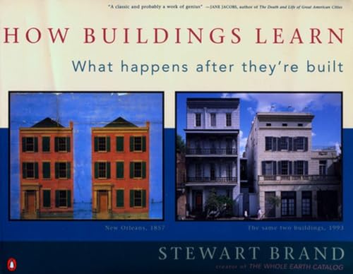 Beispielbild fr How Buildings Learn: What Happens After Theyre Built zum Verkauf von Zoom Books Company