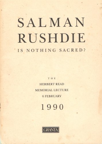 IS NOTHING SACRED?: The Herbert Read Memorial Lecture, 6 February, 1990