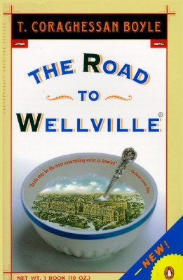 Stock image for The Road to Wellville for sale by medimops