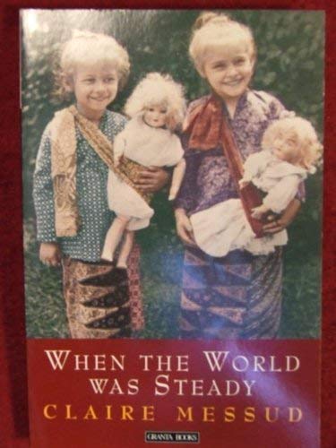Stock image for When the World Was Steady for sale by WorldofBooks