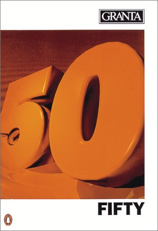 Imagen de archivo de Granta 50: Fifty a la venta por Vashon Island Books