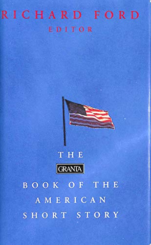9780140142204: THE GRANTA BOOK OF THE AMERICAN SHORT STORY.