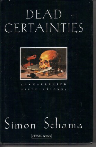 Stock image for Dead Certainties: Unwarranted Speculations for sale by WorldofBooks