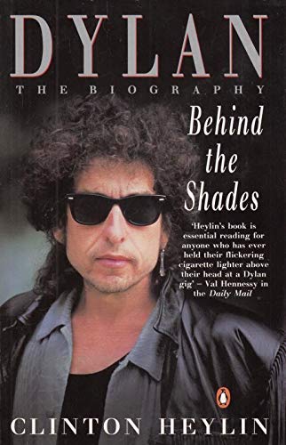 Beispielbild fr Dylan: Behind the Shades zum Verkauf von AwesomeBooks