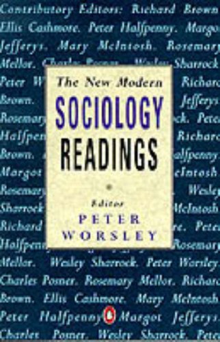 New Modern Sociology Readings (Penguin Social Sciences) (9780140143379) by Worsley, Peter