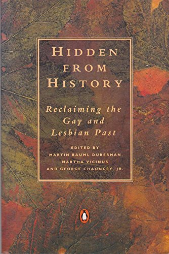 Stock image for Hidden From History: Reclaiming The Gay & Lesbian Past for sale by THE CROSS Art + Books