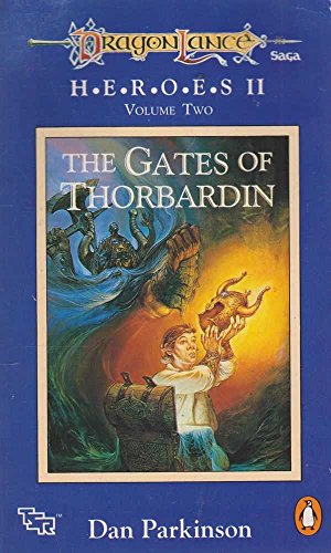 Stock image for The Gates of Thorbardin: Dragonlance Heroes II Volume Two Gates of Thorbardin for sale by Sarah Zaluckyj