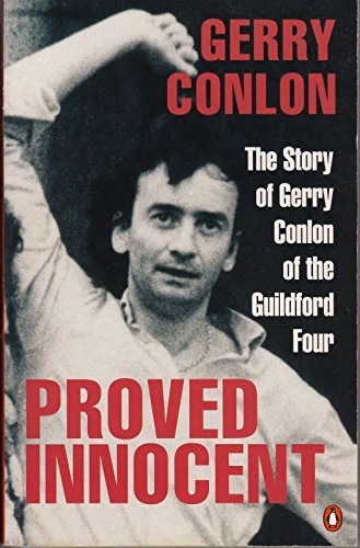 Imagen de archivo de Proved Innocent: The Story of Gerry Conlon of the Guildford Four a la venta por WorldofBooks