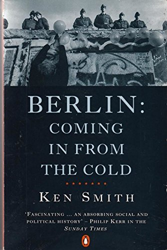 Beispielbild fr Berlin: Coming in from the Cold zum Verkauf von WorldofBooks