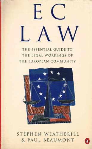 9780140145076: Ec Law: The Essential Guide to the Legal Workings of the European Community
