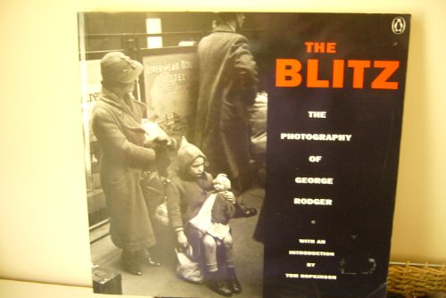 9780140145137: The Blitz: The Photography of George Rodger