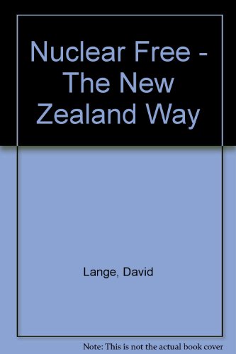 Beispielbild fr Nuclear Free - The New Zealand Way zum Verkauf von Jason Books
