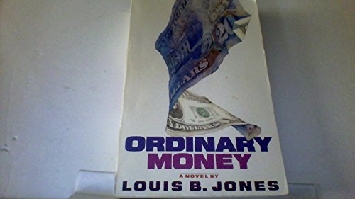 Beispielbild fr Ordinary Money (Contemporary American Fiction) zum Verkauf von Wonder Book