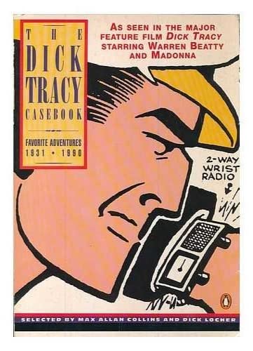 9780140145687: The Dick Tracy Casebook: Favourite Adventures 1931-1990