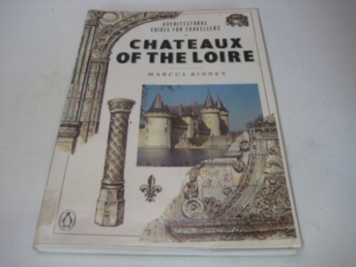 9780140145731: The Chateaux of the Loire (Penguin Travel Library)