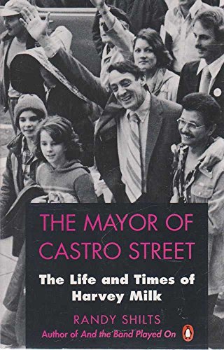 9780140145908: 'MAYOR OF CASTRO STREET, THE: LIFE AND TIMES OF HARVEY MILK'