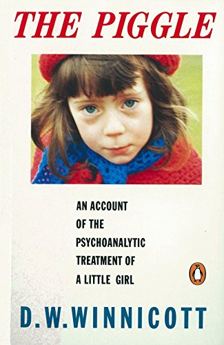 Stock image for The Piggle: An Account of the Psychoanalytic Treatment of a Little Girl for sale by MusicMagpie
