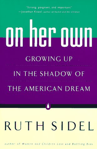 Beispielbild fr On Her Own: Growing Up in the Shadow of the American Dream zum Verkauf von Books From California