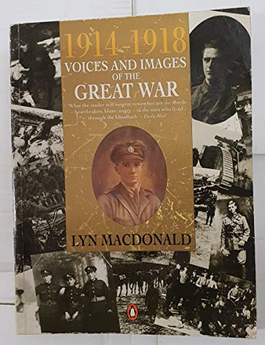 Imagen de archivo de 1914-1918 Voices and Images of the Great War: First Edition a la venta por SecondSale