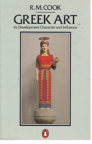 9780140146783: Greek Art: Its Development, Character And Influence (Penguin Art & Architecture S.)
