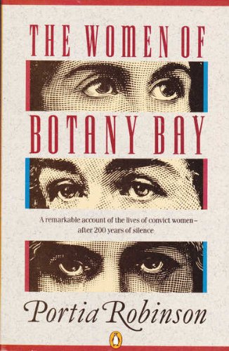 9780140146981: The Women of Botany Bay: A Reinterpretation of the Role of Women in the Origins of Australian Society