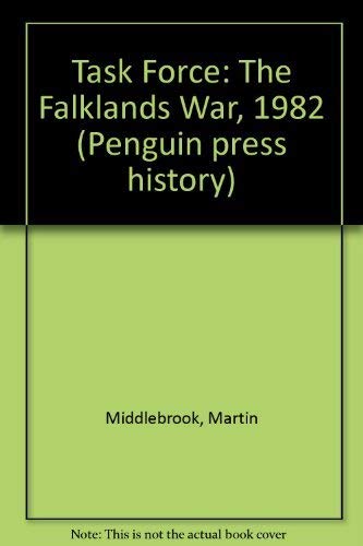 9780140147049: Task Force: The Falklands War, 1982 (Penguin press history)