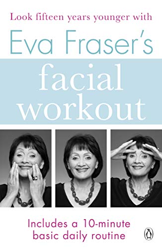 9780140147131: Eva Fraser's Facial Workout