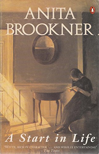 A Start in Life - Anita Brookner