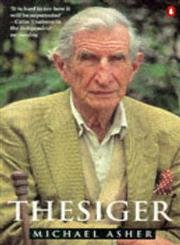 Thesiger: A Biography