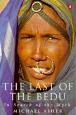 Stock image for The Last of the Bedu: In Search of the Myth for sale by WorldofBooks