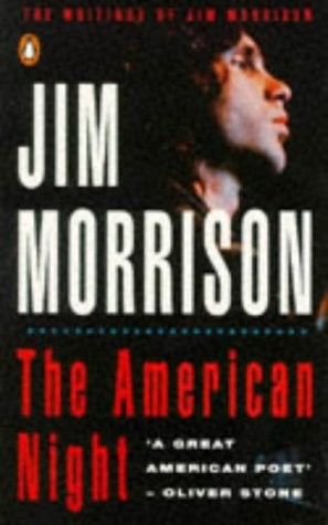 Imagen de archivo de THE AMERICAN NIGHT: the Writings of Jim Morrison, Volume 2 a la venta por ThriftBooks-Dallas