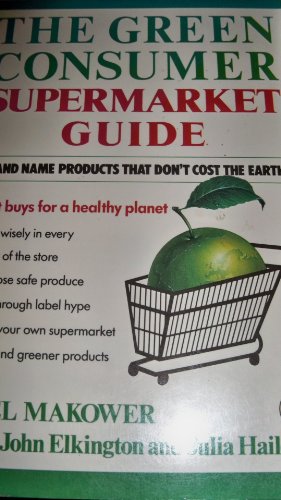 Beispielbild fr The Green Consumer Supermarket Shopping Guide zum Verkauf von Wonder Book