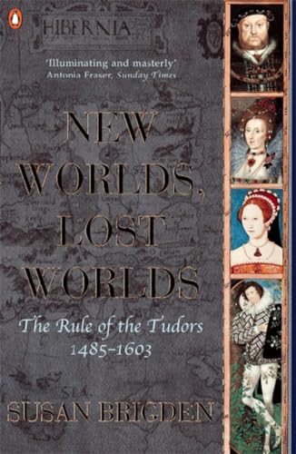 9780140148268: The Penguin History of Britain: New Worlds, Lost Worlds:The Rule of the Tudors 1485-1630