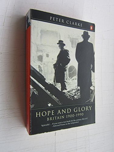 9780140148305: The Penguin History of Britain: Hope And Glory, Britain 1900-1990: Volume 9: Britain, 1900-90: v.9