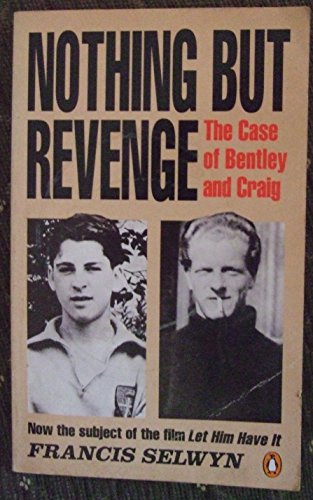 Beispielbild fr Nothing but Revenge: The Case of Bentley and Craig zum Verkauf von WorldofBooks