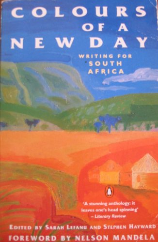 Stock image for Colours of a New Day: Writing for South Africa for sale by AwesomeBooks