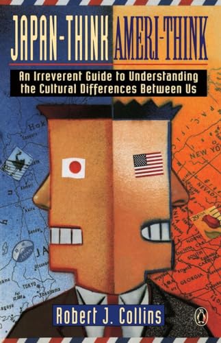 Beispielbild fr Japan-Think, Ameri-Think: An Irreverent Guide to Understanding the Cultural Differences Between Us zum Verkauf von SecondSale