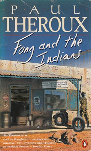 Fong and the Indians (9780140148954) by Paul Theroux