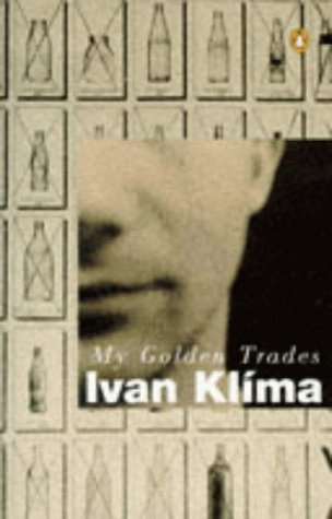 9780140149135: My Golden Trades: The Smuggler's Story; the Painter's Story; the Archaeologist's Story; the Engine Driver's Story; the Courier's Story; the Surveyor's Story (Penguin International Writers S.)