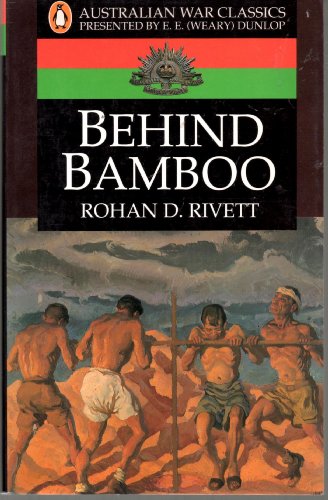 Stock image for BEHIND BAMBOO (AUSTRALIAN WAR CLASSICS) for sale by Atlanta Vintage Books