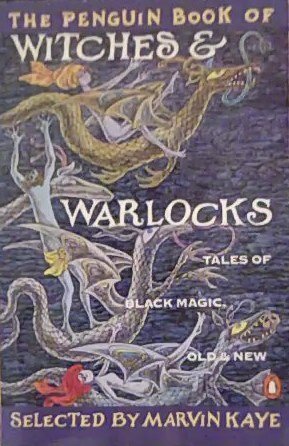 Beispielbild fr The Penguin Book of Witches and Warlocks: Tales of Black Magic, Old and New zum Verkauf von Ergodebooks