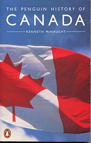 Stock image for The Penguin History of Canada for sale by Better World Books