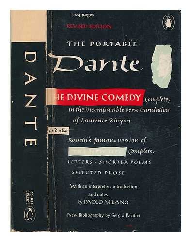 9780140150322: The Portable Dante: The Divine Comedy, Trans.Laurence Binyon; La Vita Nuova, Trans. D G Rossetti; Excerpts from the Rhymes And the Latin Prose Works (Viking portable library)