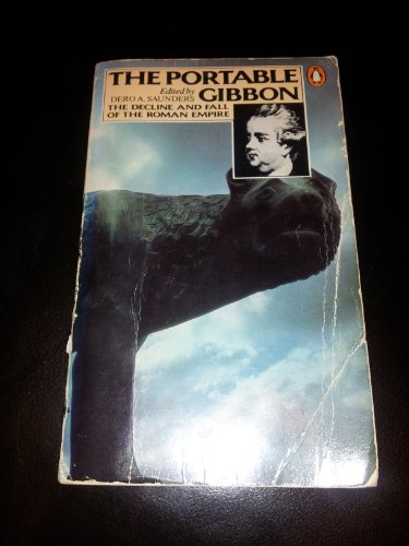 Beispielbild fr The Portable Gibbon : The Decline and Fall of the Roman Empire zum Verkauf von Better World Books