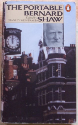 The Portable Bernard Shaw (Viking Portable Library) (9780140150902) by Shaw, George Bernard