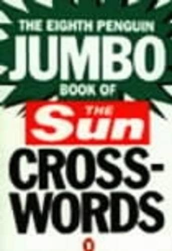 Beispielbild fr The Eighth Penguin Jumbo Book of The Sun Crosswords zum Verkauf von Blackwell's