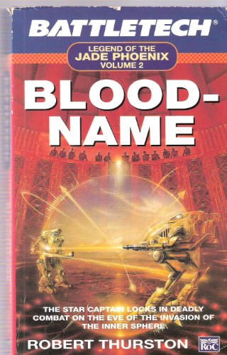 Beispielbild fr Battletech 2: Bloodname: Legend of the Jade Phoenix: Bloodname Bk. 2 (Roc S.) zum Verkauf von AwesomeBooks