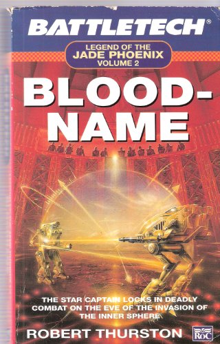 Stock image for Battletech 2: Bloodname: Legend of the Jade Phoenix: Bloodname Bk. 2 (Roc S.) for sale by AwesomeBooks