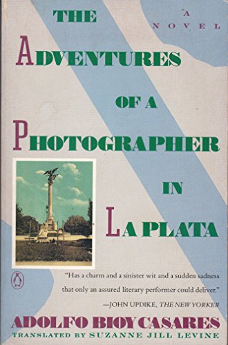 Stock image for The Adventures of a Photographer in La Plata: A Novel for sale by Powell's Bookstores Chicago, ABAA